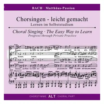 2CD Johann Sebastian Bach: Chorsingen Leicht Gemacht - Johann Sebastian Bach: Matthäus-passion B