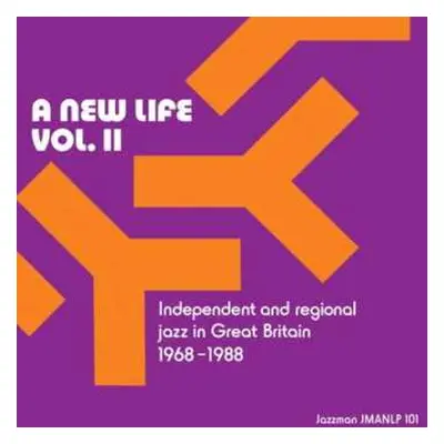 CD Various: A New Life: Vol. II: Independent & Regional Jazz In Great Britain 1968-1988