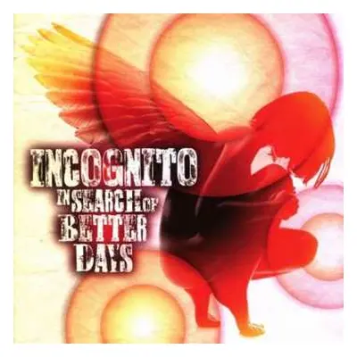 CD Incognito: In Search Of Better Days