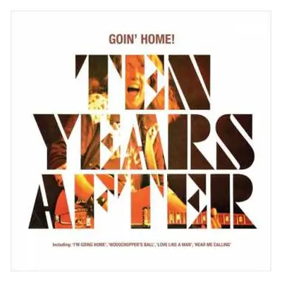 CD Ten Years After: Goin' Home!