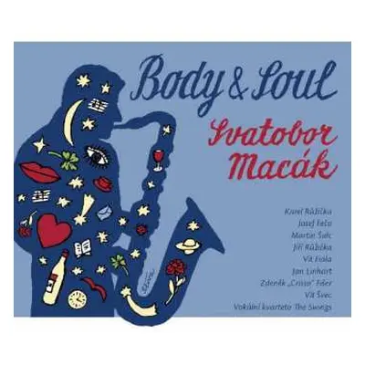 CD Svatobor Macák: Body and Soul