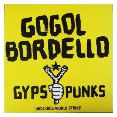 2LP Gogol Bordello: Gypsy Punks (Underdog World Strike)