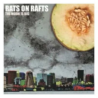 LP Rats On Rafts: The Moon Is Big