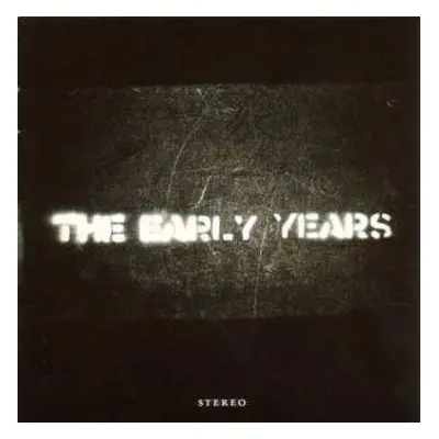 CD The Early Years: The Early Years