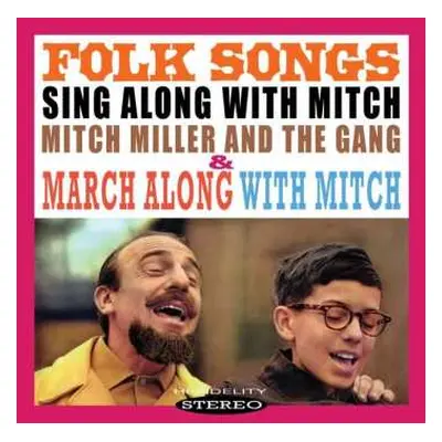 CD Mitch Miller And The Gang: Sing Along With Mitch Miller Folk Songs / March Along