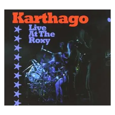 2CD Karthago: Live At The Roxy