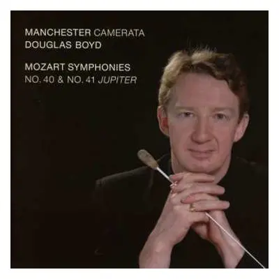 CD Wolfgang Amadeus Mozart: Symphonies No. 40 & No. 41 "Jupiter"