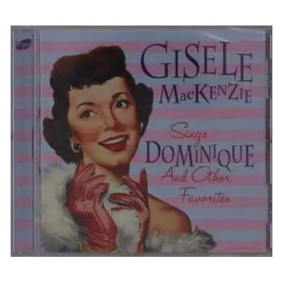 CD Gisele MacKenzie: Sings "Dominique" And Other Favorites