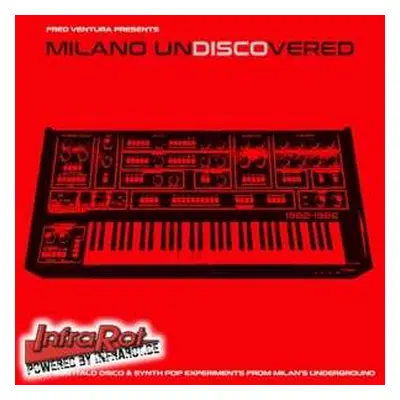 LP Various: Milano Undiscovered [Early 80s Italo Disco & Synth Pop Experiments From Milan's Unde