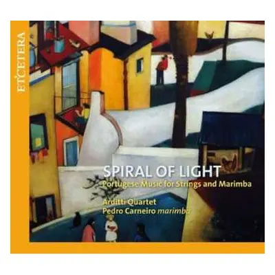 CD Luis Tinoco: Arditti-quartet - Spiral Of Light