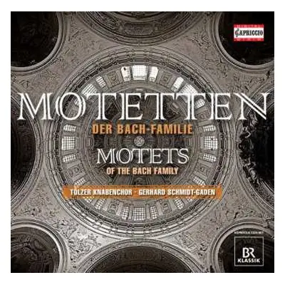 CD Tölzer Knabenchor: Motetten Der Bach-Familie = Motets Of The Bach-Family