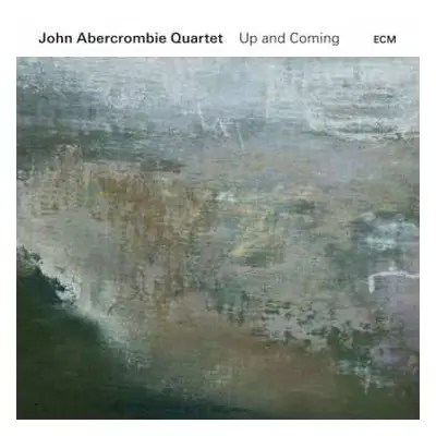 CD John Abercrombie Quartet: Up And Coming