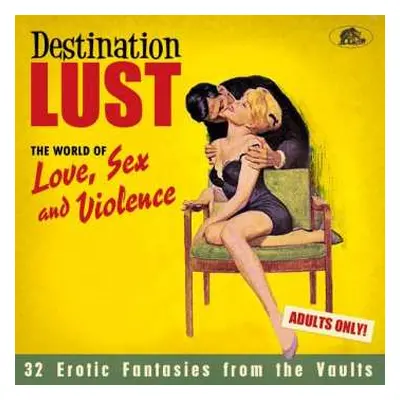 CD Various: Destination Lust (The World Of Love, Sex And Violence - 32 Erotic Fantasies From The