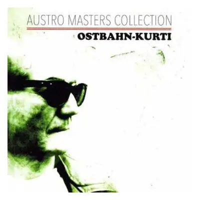 CD Ostbahn-kurti: Austro Masters Collection