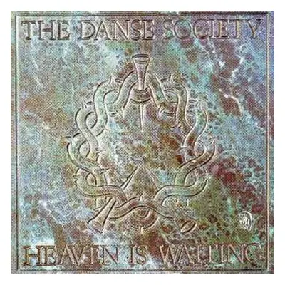 CD The Danse Society: Heaven Is Waiting