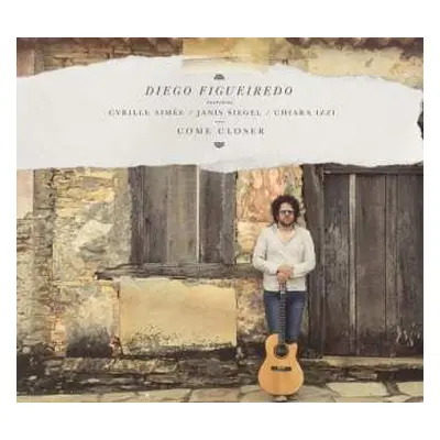 CD Diego Figueiredo: Come Closer