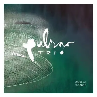 CD Pulsar Trio: Zoo Of Songs