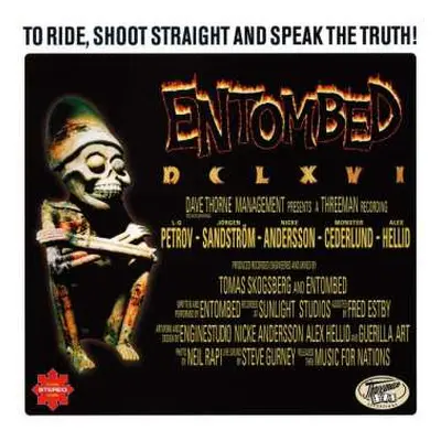 CD Entombed: DCLXVI (To Ride, Shoot Straight And Speak The Truth)