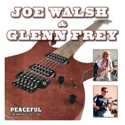 CD Joe Walsh: Peaceful / Radio Broadcast 1993