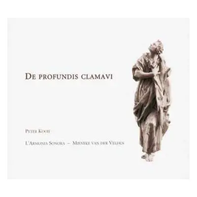 CD Peter Kooij: De Profundis Clamavi