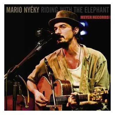 CD Mario Nyéky: Kitchen Recording Series: Riding With The Elephant