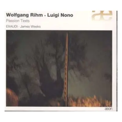 CD Wolfgang Rihm: Passion Texts