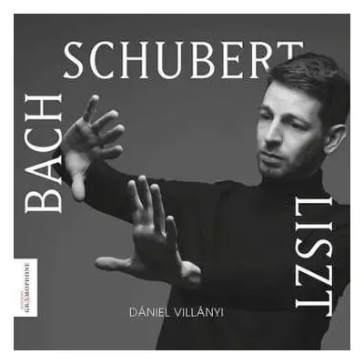 CD Johann Sebstian Bach: Daniel Villanyi - Bach / Schubert / Liszt