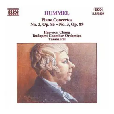 CD Johann Nepomuk Hummel: Piano Concertos No. 2, Op. 85 / No. 3, Op. 89