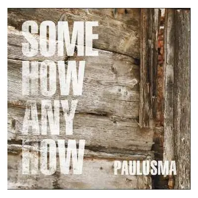 CD Jelle Paulusma: Somehow Anyhow