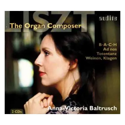 2CD Franz Liszt: The Organ Composer DIGI