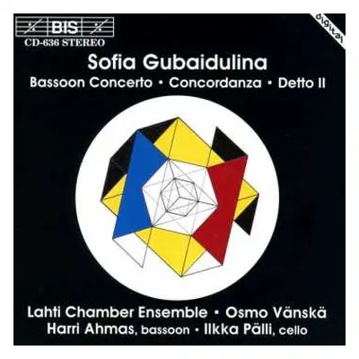 CD Sofia Gubaidulina: Bassoon Concerto • Concordanza • Detto II