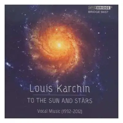 CD Louis Karchin: To The Sun and Stars