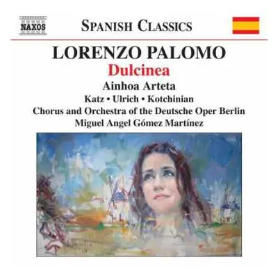 CD Lorenzo Palomo: Dulcinea (kantaten-fantasie In 10 Szenen)