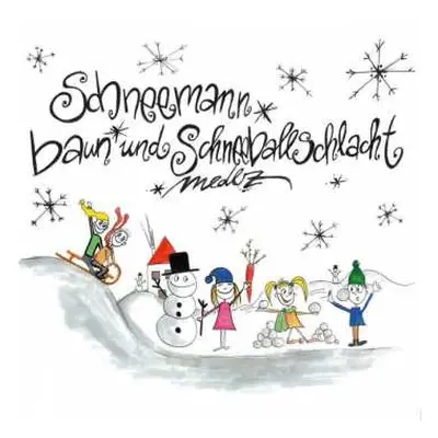 CD Medlz: Schneemann Baun Und Schneeballschlacht