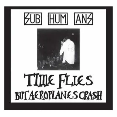 CD Subhumans: Time Flies + Rats LTD | DIGI