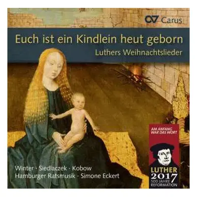 CD Heinrich Finck: Euch Ist Ein Kindlein Heut Geborn - Luthers Weihnachtslieder In Sätzen Der Re