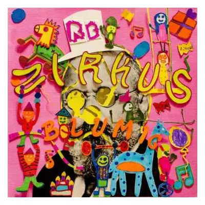 CD Rolf Blumig: Zirkus Blumig