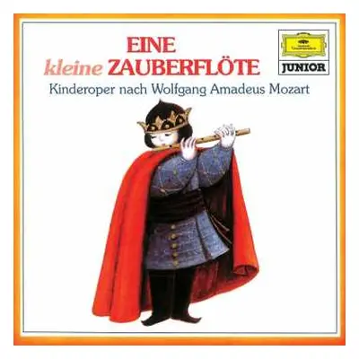 CD Wolfgang Amadeus Mozart: Eine Kleine Zauberflöte