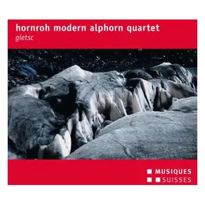 2CD Various: Hornroh Modern Alphorn Quartet - Gletsc