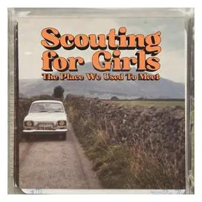 2CD Scouting For Girls: Place We Used To Meet (deluxe Edition)