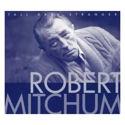 CD Robert Mitchum: Tall Dark Stranger