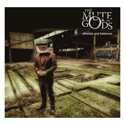 CD The Mute Gods: Atheists And Believers LTD | DIGI