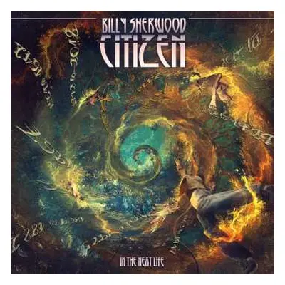 CD Billy Sherwood: Citizen - In The Next Life