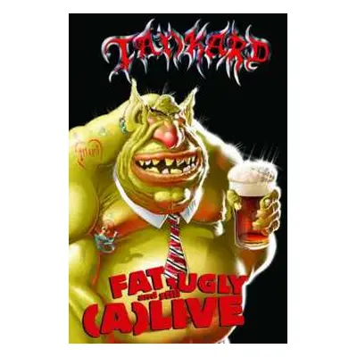 2DVD Tankard: Fat, Ugly & Still (A)Live