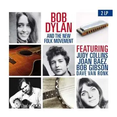 2LP Bob Dylan: Bob Dylan And The New Folk Movement