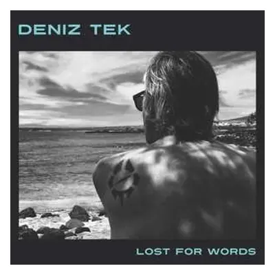 LP Deniz Tek: Lost For Words