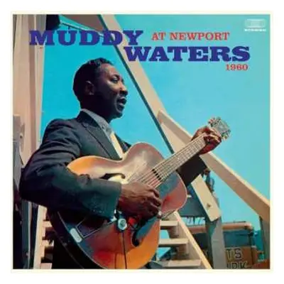 LP Muddy Waters: Muddy Waters At Newport 1960 LTD | CLR