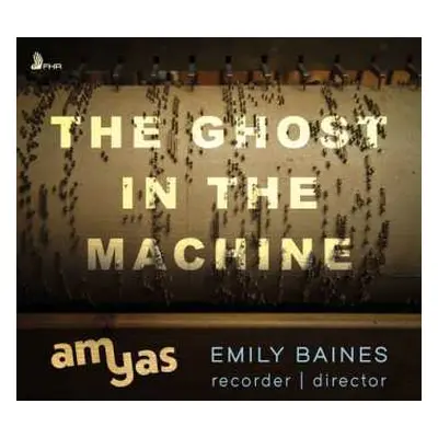 CD Emily & Amyas Baines: Emily Baines - The Ghost In The Machine