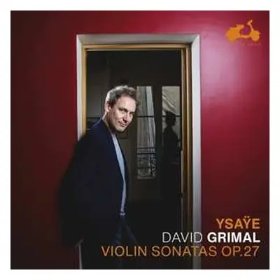 CD David Grimal: Violin Sonatas Op. 27