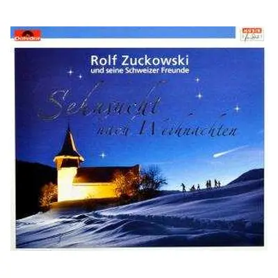 2CD Rolf Zuckowski Und Seine Schweizer Freunde: Sehnsucht Nach Weihnachten